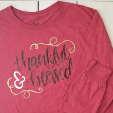 Load image into Gallery viewer, &#39;Thankful &amp; Blessed&#39; T-Shirt - Size M

